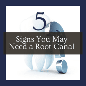 title banner for "5 signs you may need a root canal"